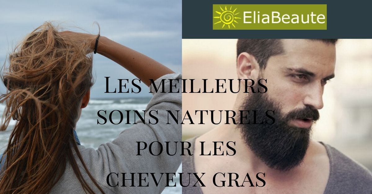 Traitement-naturel-cheveux-gras | la beauté au naturel